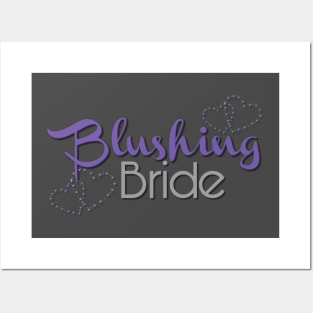 Blushing Bride Posters and Art